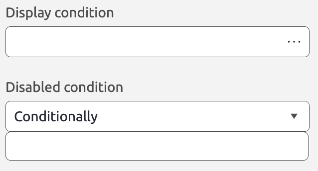 Display conditions and Disable conditions